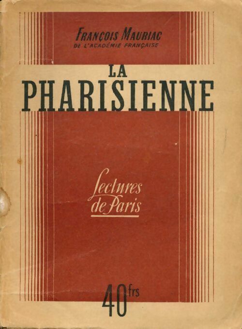 La pharisienne - François Mauriac - Livre