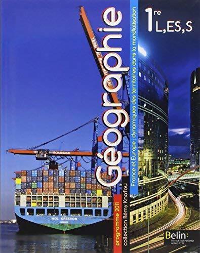 Géographie Première L, ES, S - Rémy Knafou - Livre