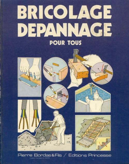 Bricolage et dépannage pour tous - Collectif - Livre