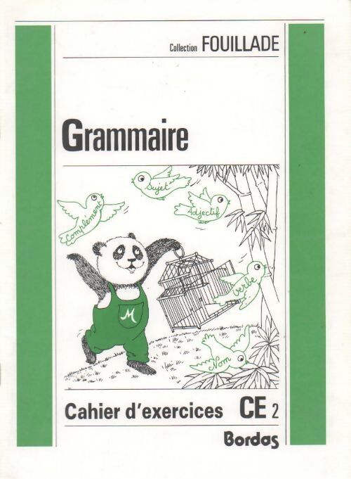 Grammaire CE2. Cahier d'exercices - Guy Fouillade - Livre