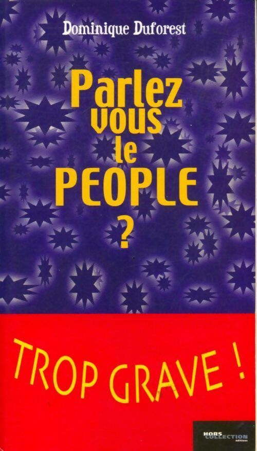 Parlez-vous le people ? - Dominique Duforest - Livre