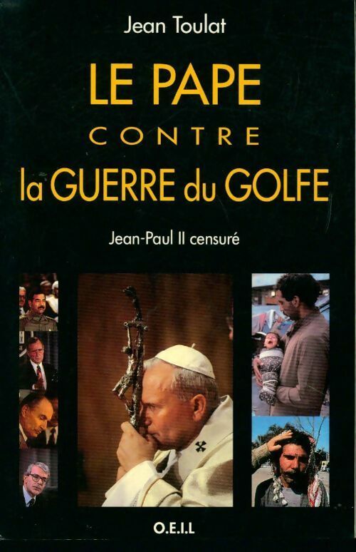 Le pape contre la guerre du golfe - Jean Toulat - Livre