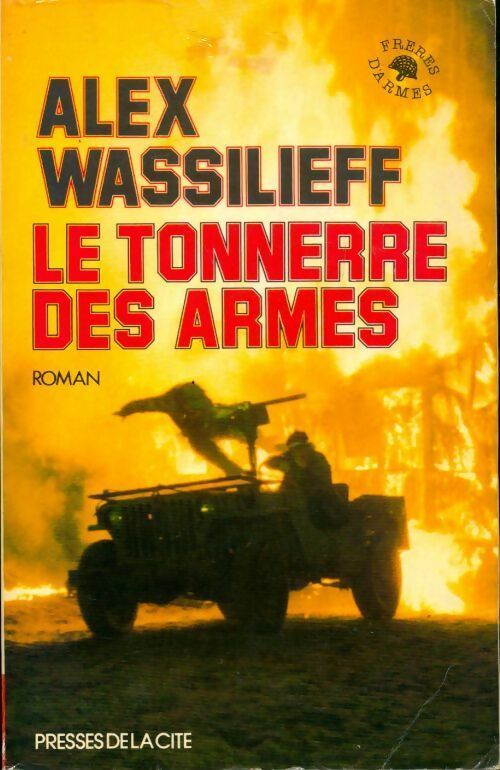 Le tonnerre des armes - Alex Wassilieff - Livre