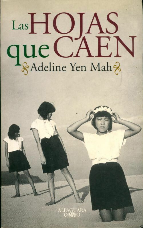 Las hojas que caen - Adeline Yen Mah - Livre
