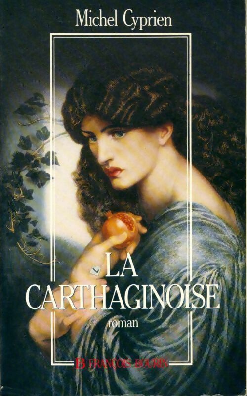 La carthaginoise - Michel Cyprien - Livre
