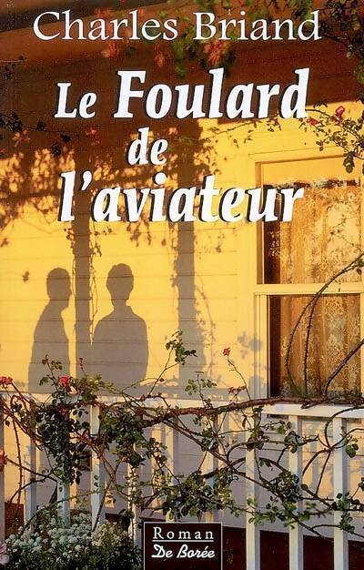 Le foulard de l'aviateur - Charles Briand - Livre