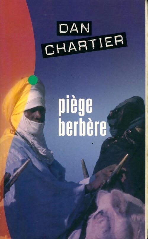 Piège berbère - Dan Chartier - Livre