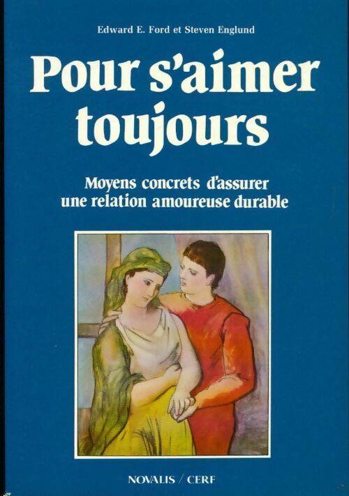 Pour s'aimer toujours - Edward E. Ford, Steven Englund - Livre