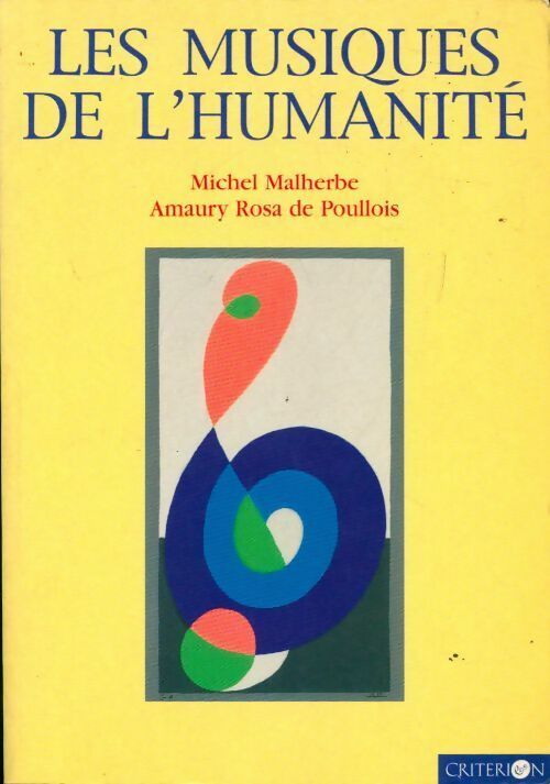 Les musiques de l'humanité - Michel Malherbe, Amaury Rosa De Poullois - Livre