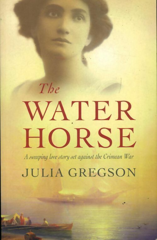 The water horse - Julia Gregson - Livre