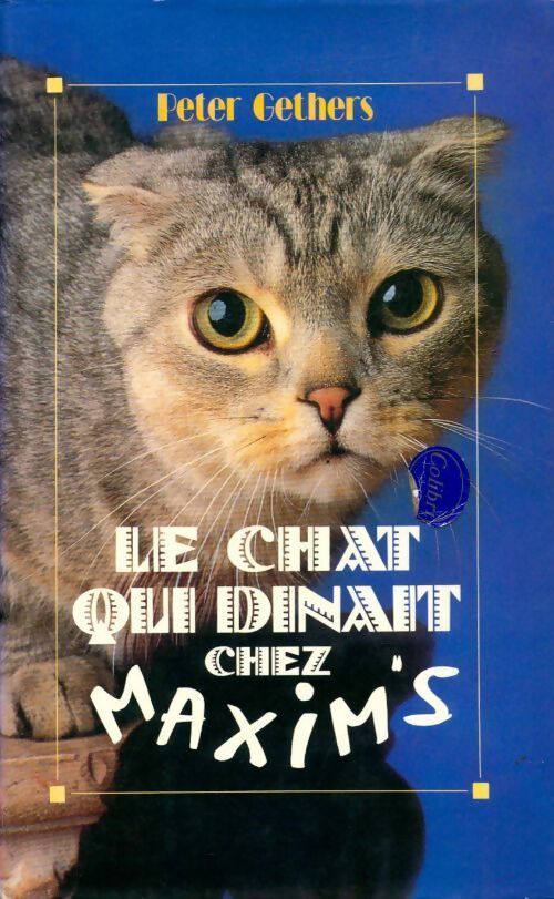 Le chat qui dînait chez Maxim's - Paul Gethers - Livre