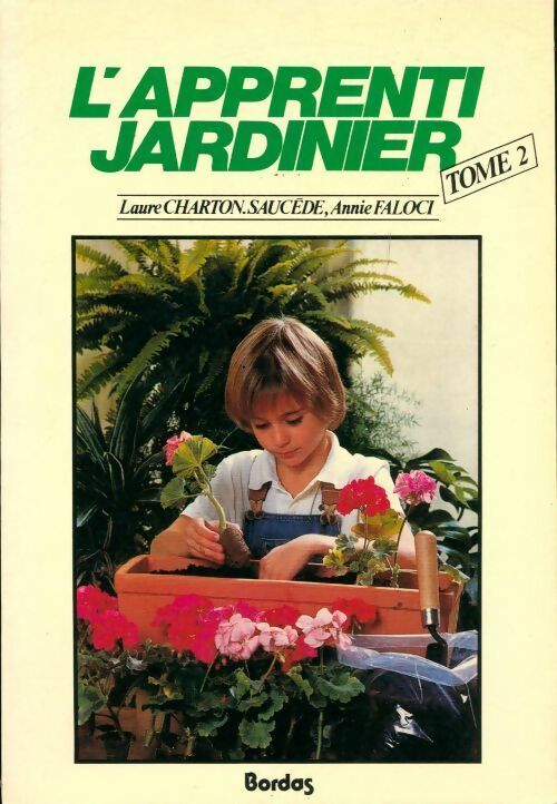 Charton/apprenti jard. N2 (ancienne edition) - Laure Charton-Saucède, Annie Faloci - Livre