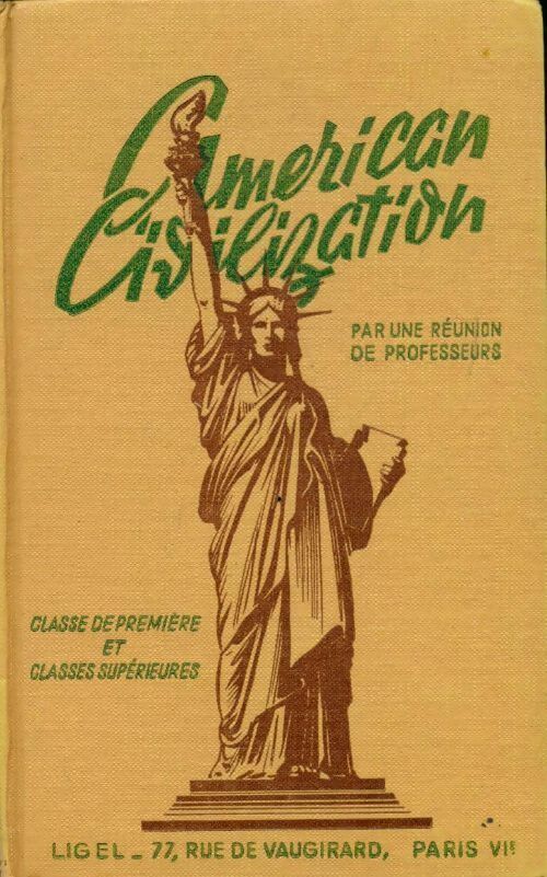 American civilization 1ère et classes supérieures - Collectif - Livre