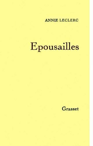 Epousailles - Annie Leclerc - Livre