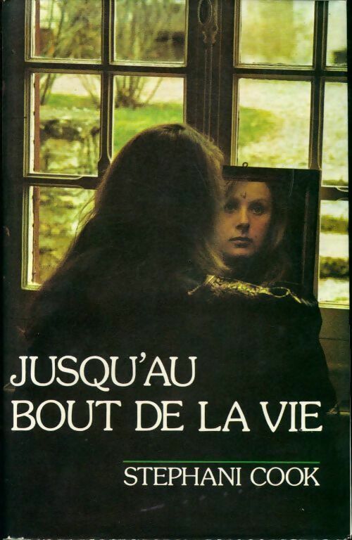 Jusqu'au bout de la vie - Stephani Cook - Livre