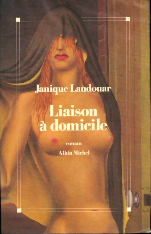 Liaison à domicile - Janique Laudouar - Livre