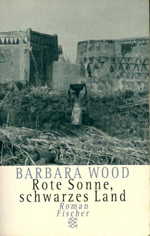 Rote sonne, schwarzes land - Barbara Wood - Livre