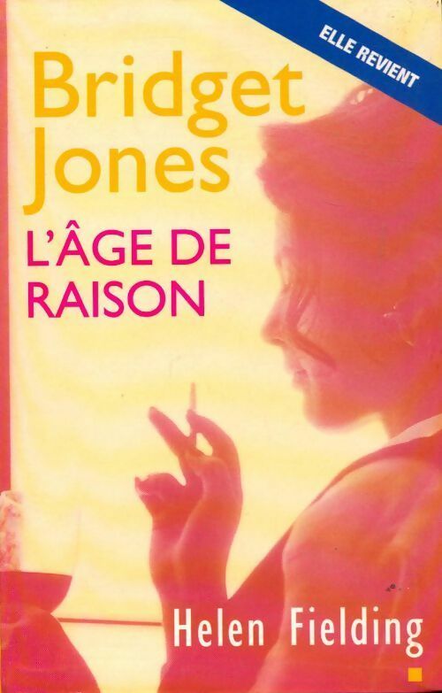 Bridget Jones. L'âge de raison - Helen Fielding - Livre