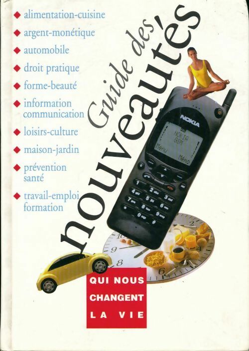 Guide des nouveautés qui nous changent la vie - Collectif - Livre