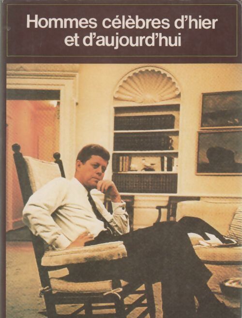 Hommes célébrés d'hier et d'aujourd'hui - Elizabeth Floyd - Livre