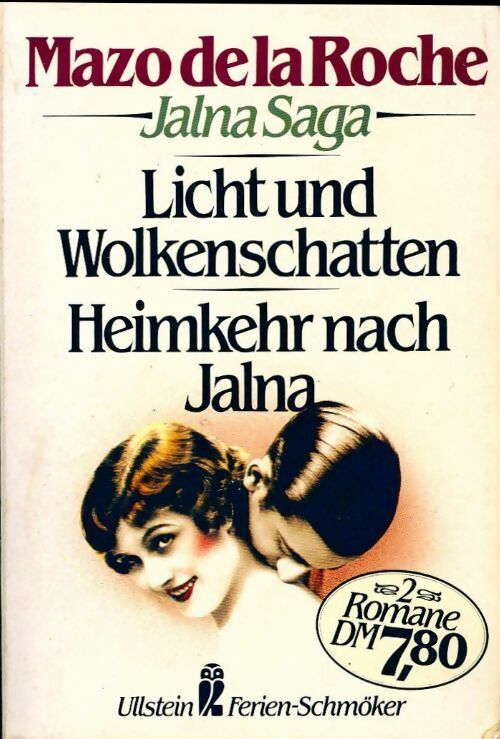 Die jalna saga 5 : Licht und wolkenschatten / Heimkehr nach Jalna - Mazo De la Roche - Livre