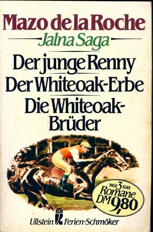 Jalna saga 2 : Der junge Renny / der Whiteoak-erbe / Die Whiteoak-brüder - Mazo De la Roche - Livre
