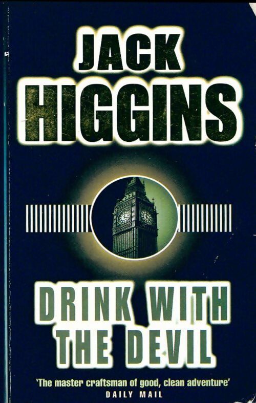 Drink with the devil - Jack Higgins - Livre