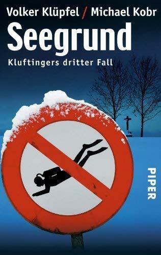 Seegrund. Kluftingers dritter fall - Volker Klüpfel, Michael Kobr - Livre
