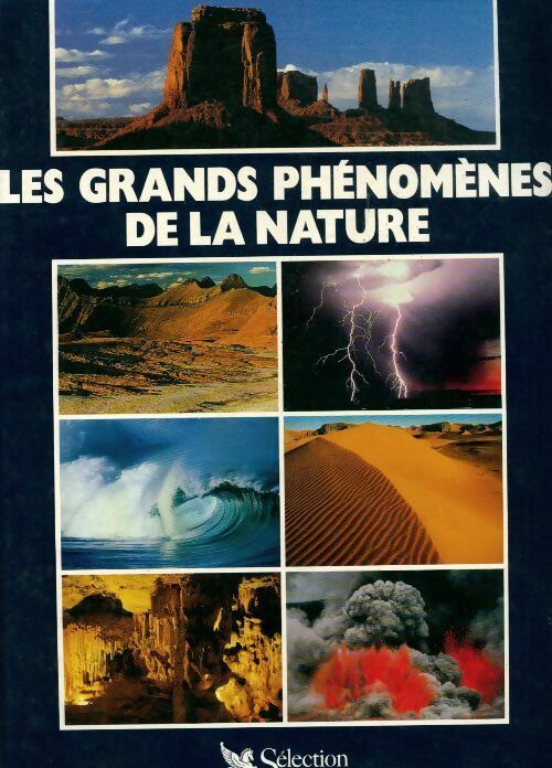 Les grands phénomènes de la nature - Collectif - Livre