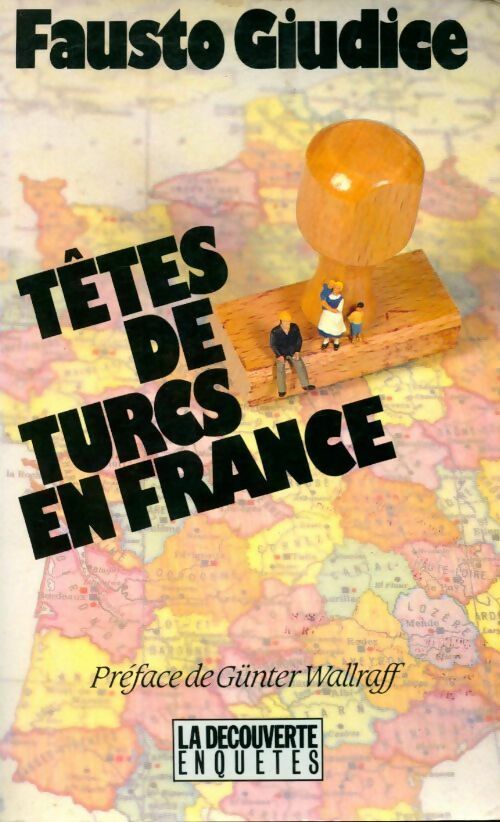 Têtes de turcs en France - Fausto Giudice - Livre