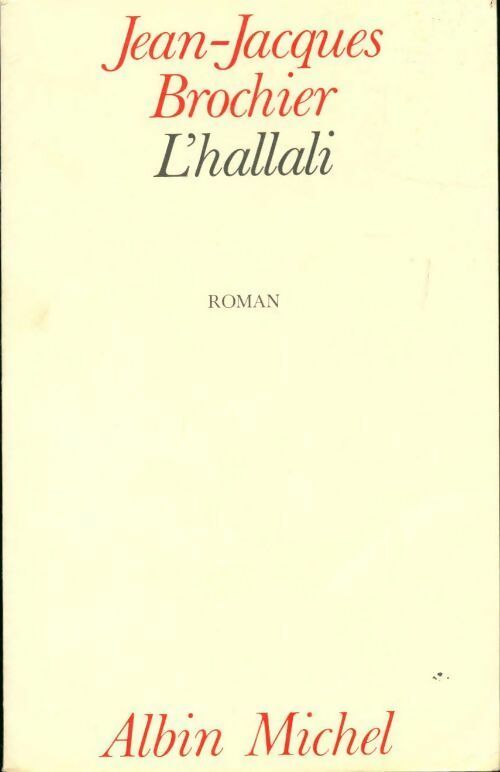 L'hallali - Jean-Jacques Brochier - Livre