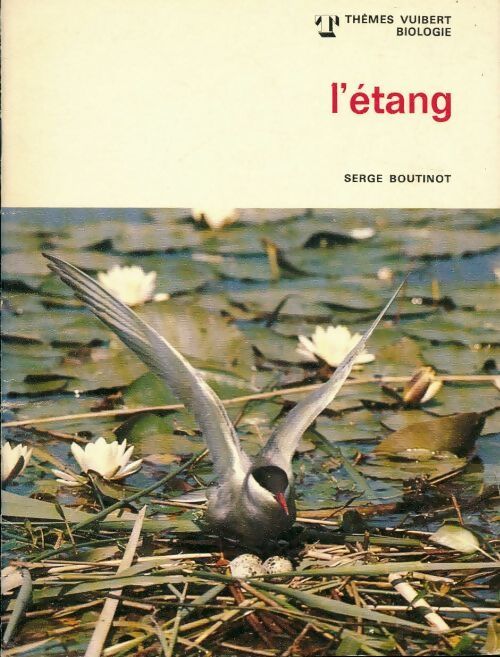 L'étang - Serge Boutinot - Livre