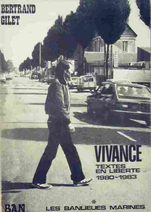 Vivance Tome I : (1980-1983) - Bertrand Gilet - Livre