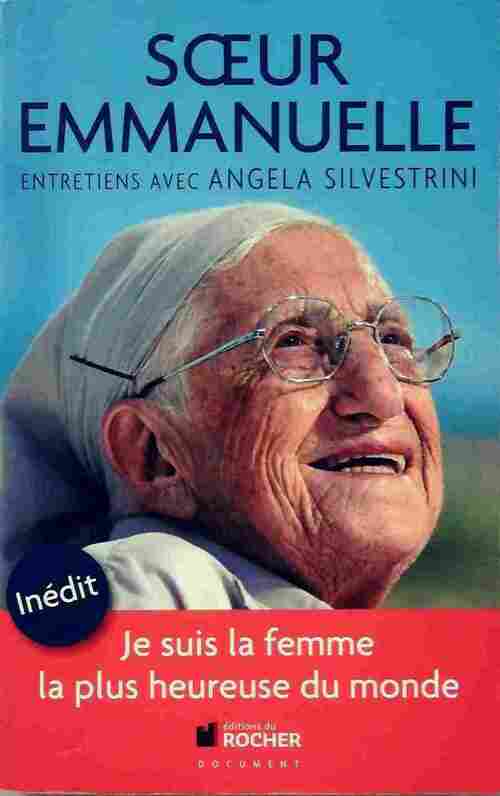 Je suis la femme la plus heureuse du monde - Soeur Emmanuelle - Livre
