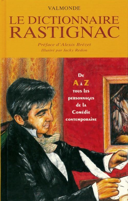 Le dictionnaire Rastignac - Eugène De Rastignac - Livre
