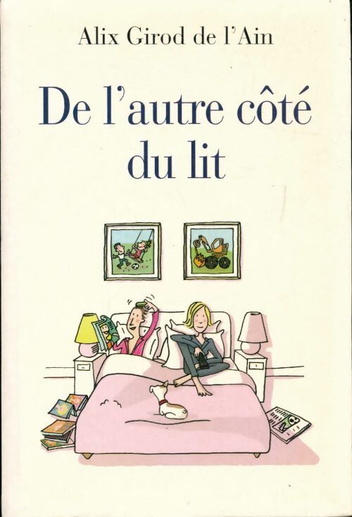 De l'autre côté du lit - Alix Girod de l'Ain - Livre