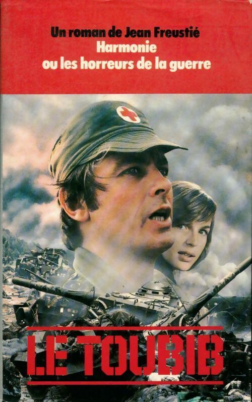 Le toubib - Jean Freustié - Livre