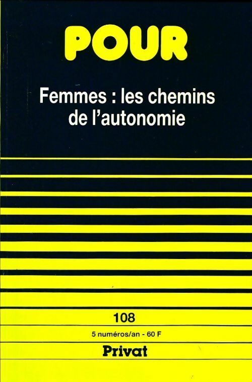 Pour n°108 : Femmes : les chemins de l'autonomie - Collectif - Livre