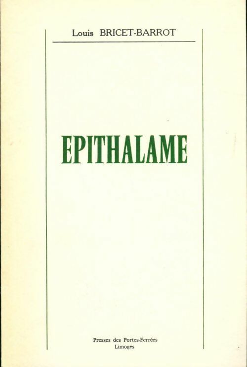 Épithalame - Louis Bricet-Barrot - Livre