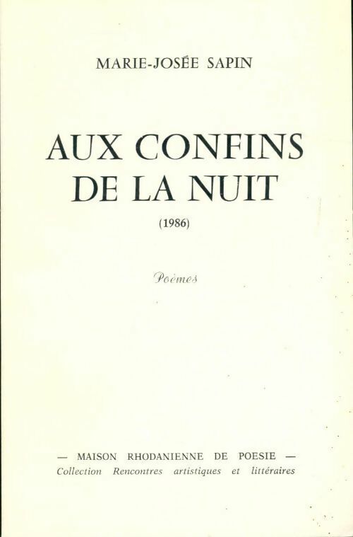 Aux confins de la nuit (1986) - Marie-Josée Sapin - Livre