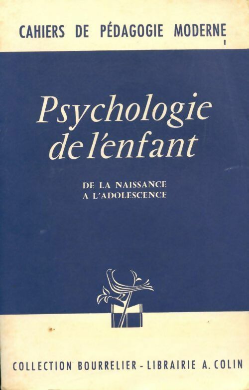 Psychologie de l'enfant de la naissance a l'adolescence - Collectif - Livre