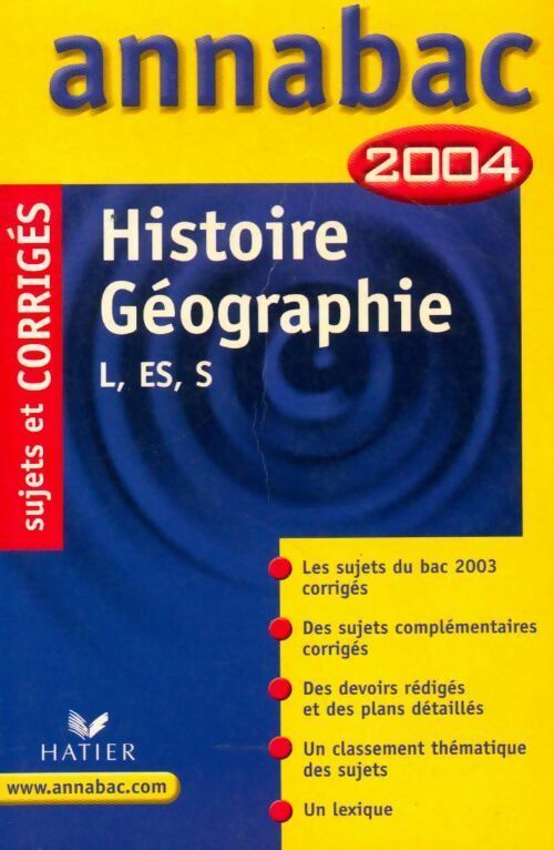 Histoire-géographie L, ES, S Sujets et corrigés 2004 - Collectif - Livre
