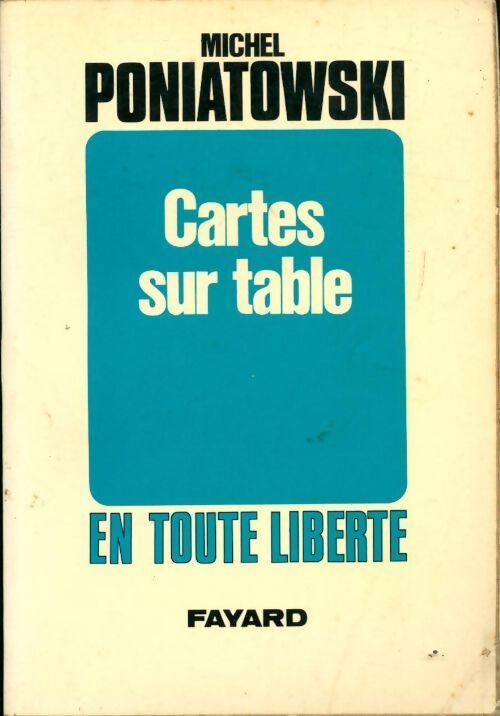 Cartes sur table - Michel Poniatowski - Livre