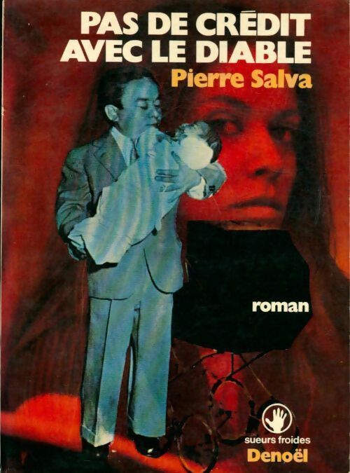 Pas de crédit avec le diable - Pierre Salva - Livre