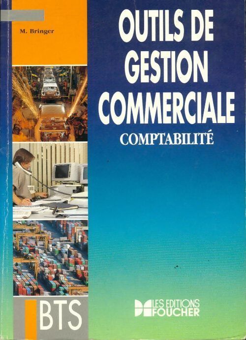 Outils gestion commerciale comptabilité BTS - Michel Bringer - Livre