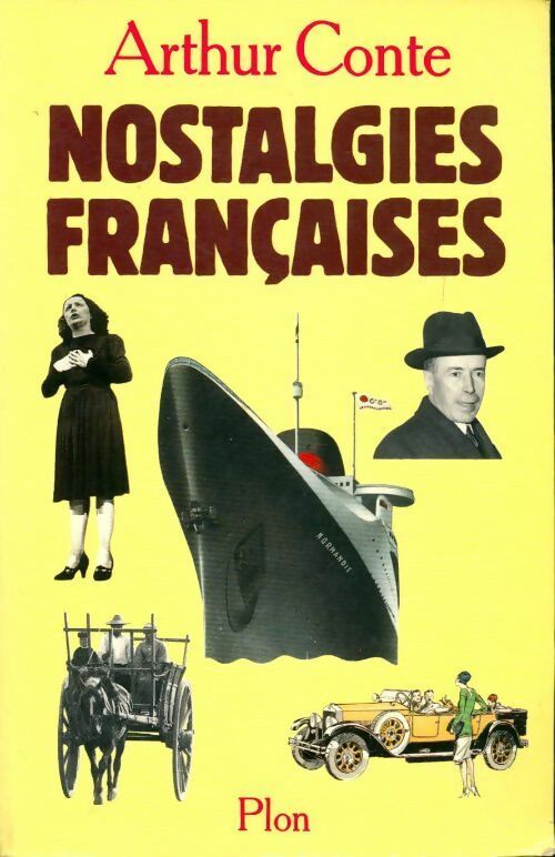 Nostalgies françaises - Arthur Conte - Livre
