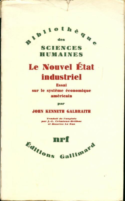 Le nouvel état industriel - John Kenneth Galbraith - Livre
