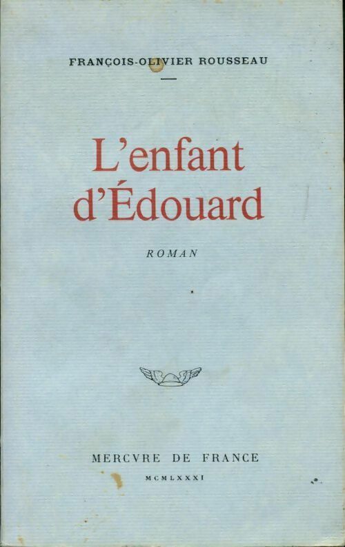 L'enfant d'Edouard - François-Olivier Rousseau - Livre