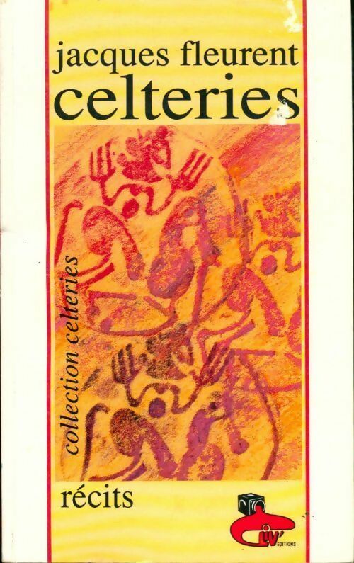 Celteries - Jacques Fleurent - Livre