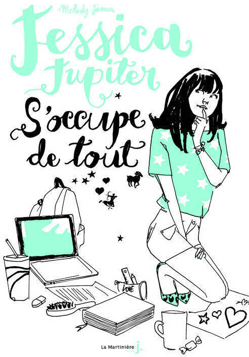 Jessica Jupiter Tome II : Jessica jupiter s'occupe de tout - Melody James - Livre